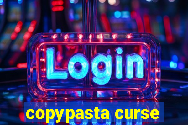 copypasta curse